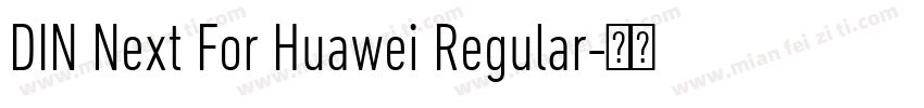 DIN Next For Huawei Regular字体转换